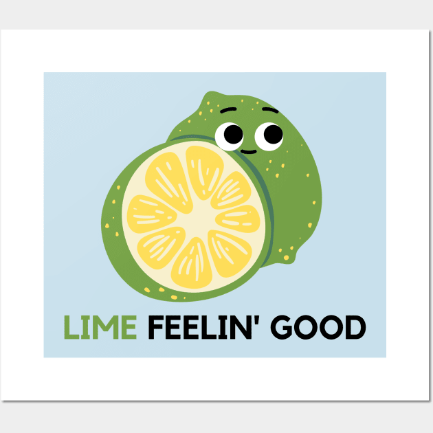 Lime Feeling Good - Cute Lime Wall Art by mysr